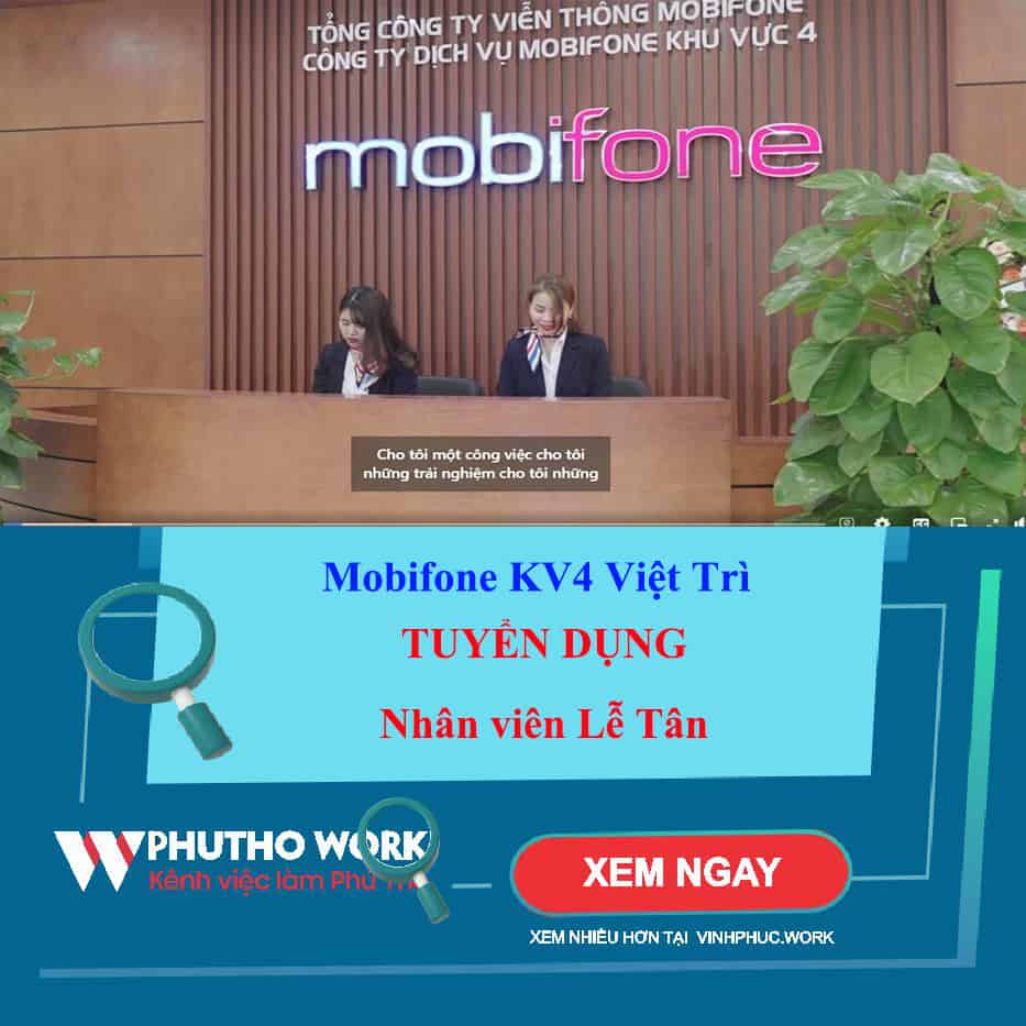 Mobifone Kv4 Viet Tri Thong Bao Tuyen Dung Nhan Vien Le Tan 1