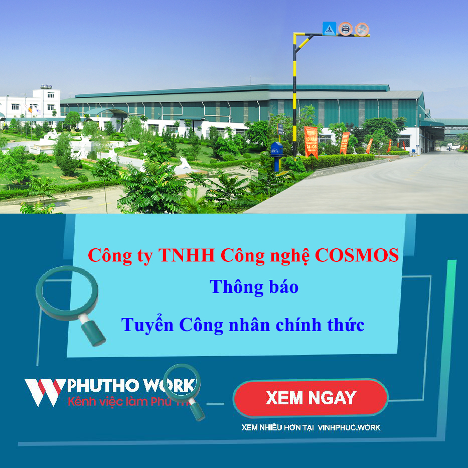 Cong Ty Tnhh Cong Nghe Cosmos Tuyen Cong Nhan Chinh Thuc 7