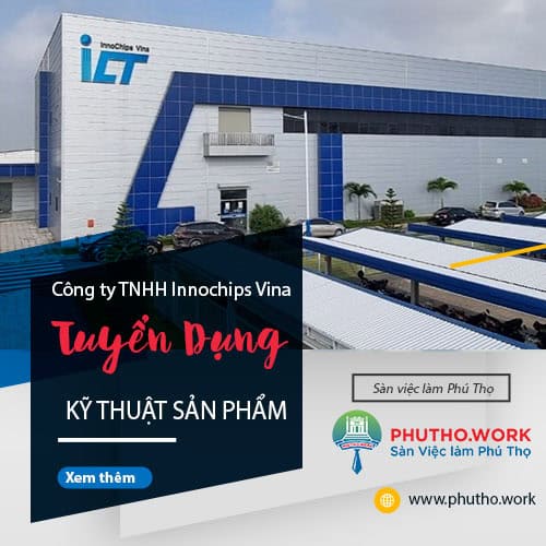 image cong ty tnhh innochips vina thong bao tuyen dung nhan vien ky thuat san pham 5 240725 012322