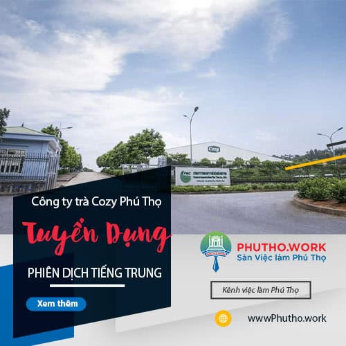 image cong ty tra cozy phu tho thong bao tuyen dung phien dich tieng trung 6 040925 042122
